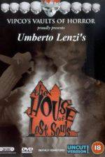 Watch House of lost souls 0123movies