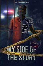Watch My side of the story 0123movies