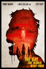 Watch The Day the World Went Away (Short 2021) 0123movies