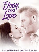 Watch To Joey, with Love 0123movies