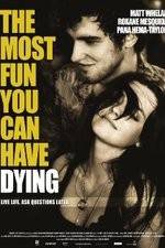 Watch The Most Fun You Can Have Dying 0123movies
