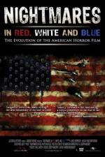 Watch Nightmares in Red White and Blue 0123movies