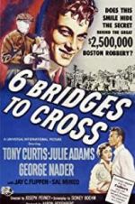Watch Six Bridges to Cross 0123movies