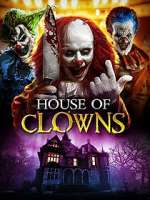 Watch House of Clowns 0123movies
