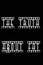 Watch The Truth About Fat 0123movies