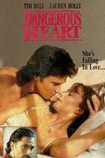 Watch Dangerous Heart 0123movies