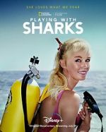 Watch Playing with Sharks: The Valerie Taylor Story 0123movies
