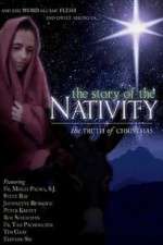 Watch The Story of the Nativity: The Truth of Christmas 0123movies