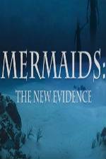Watch Mermaids: The New Evidence 0123movies