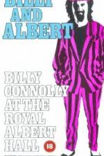 Watch Billy and Albert Billy Connolly at the Royal Albert Hall 0123movies