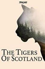 Watch The Tigers of Scotland 0123movies