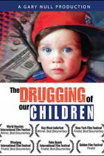Watch The Drugging of Our Children 0123movies