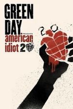 Watch Green Day: 20 Years of American Idiot 0123movies