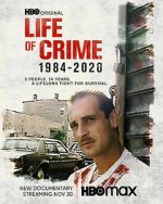 Watch Life of Crime 1984-2020 0123movies