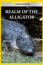 Watch National Geographic Realm of the Alligator 0123movies