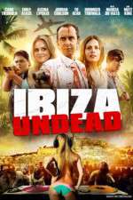 Watch Ibiza Undead 0123movies