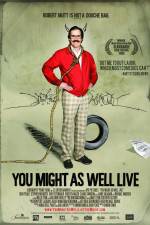 Watch You Might as Well Live 0123movies