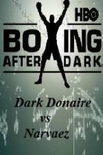 Watch HBO Boxing After Dark Donaire vs Narvaez 0123movies