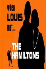 Watch When Louis Met the Hamiltons 0123movies