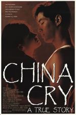 Watch China Cry: A True Story 0123movies