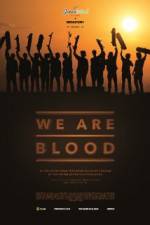 Watch We Are Blood 0123movies