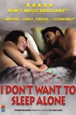 Watch I Don't Want To Sleep Alone 0123movies