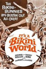 Watch It\'s a Bikini World 0123movies