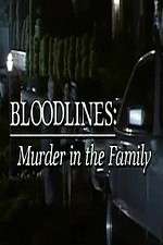 Watch Bloodlines: Murder in the Family 0123movies