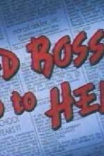 Watch Bad Bosses Go to Hell 0123movies