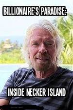 Watch Billionaire\'s Paradise: Inside Necker Island 0123movies
