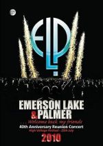 Watch Emerson, Lake & Palmer - 40th Anniversary Reunion Concert 0123movies