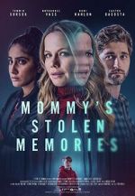 Watch Mommy\'s Stolen Memories 0123movies
