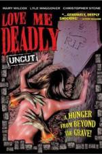 Watch Love Me Deadly 0123movies