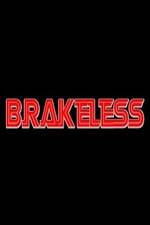 Watch Brakeless 0123movies