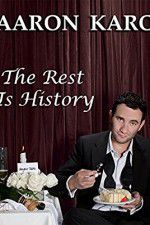 Watch Aaron Karo The Rest Is History 0123movies