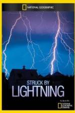 Watch National Geographic Struck by Lightning 0123movies