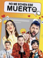 Watch No Me Echen Ese Muerto (Dead Serious) 0123movies