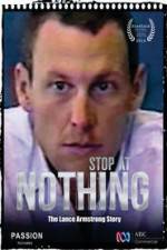 Watch Stop at Nothing: The Lance Armstrong Story 0123movies