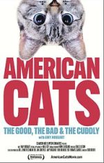 Watch American Cats: The Good, the Bad, and the Cuddly 0123movies