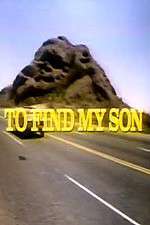 Watch To Find My Son 0123movies