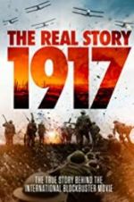 Watch 1917: The Real Story 0123movies