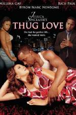Watch Jessica Sinclaire�s Thug Love 0123movies
