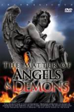 Watch The Matter Of Angels And Demons 0123movies