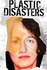 Watch Plastic Disasters 0123movies