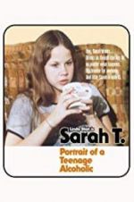 Watch Sarah T. - Portrait of a Teenage Alcoholic 0123movies