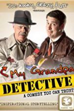 Watch My Grandpa Detective 0123movies