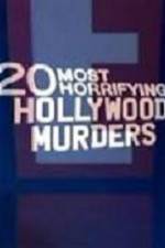 Watch 20 Most Horrifying Hollywood Murders 0123movies