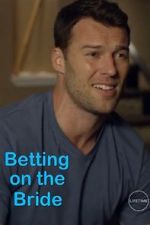 Watch Betting on the Bride 0123movies