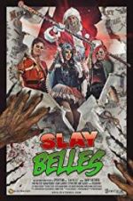 Watch Slay Belles 0123movies