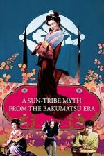 Watch A Sun-Tribe Myth from the Bakumatsu Era 0123movies
